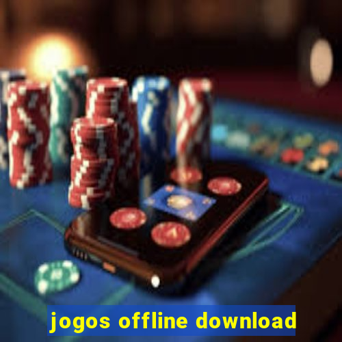 jogos offline download